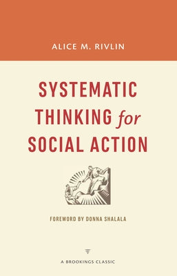Systematic Thinking for Social Action Paperback Brookings Institution Press