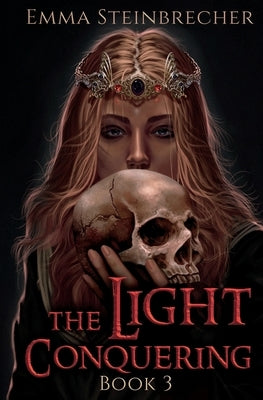 The Light Conquering Paperback Emma Steinbrecher