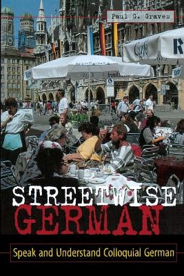 Streetwise German by Graves, Paul