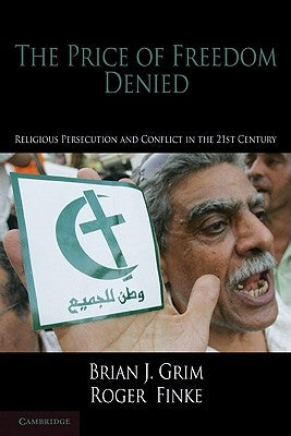 Paperback book titled "The Price of Freedom Denied: Religious Persecution and Conflict in the Twenty-First Century" by Cambridge University Press.