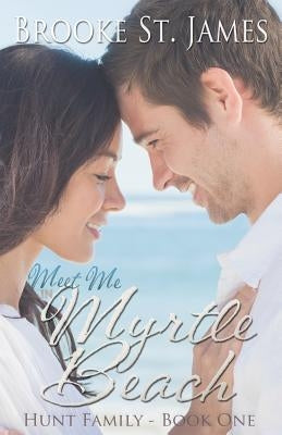 Meet Me in Myrtle Beach Paperback Createspace Independent Publishing Platform