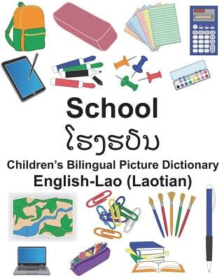 English-Lao (Laotian) School Children's Bilingual Picture Dictionary by Carlson, Suzanne