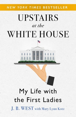 Paperback book titled "Upstairs at the White House: My Life with the First Ladies" by Open Road Media, featuring a cover image.