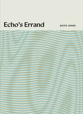 Echo's Errand by Jones, Keith