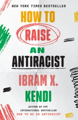 Paperback of "How to Raise an Antiracist" by Random House Publishing Group, featuring the book cover with title and author details.