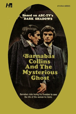 Dark Shadows the Complete Paperback Library Reprint Book 13: Barnabas Collins and the Mysterious Ghost by Ross, Marylin