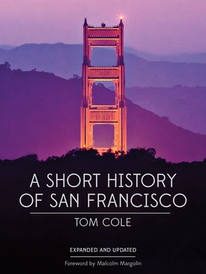 A Short History of San Francisco Heyday Books
