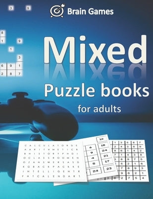 Mixed puzzle books for adults: Brain Games for Every Day Paperback Independently Published