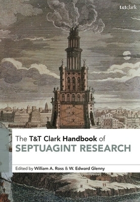 T&T Clark Handbook of Septuagint Research Paperback Bloomsbury Publishing PLC