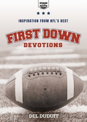 First Down Devotions: Inspiration from the Nfl's Best Paperback Iron Stream Books