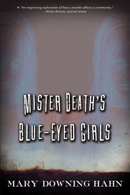 Mister Death's Blue-Eyed Girls Paperback Clarion Books