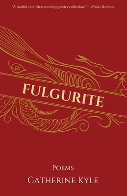 Fulgurite by Kyle, Catherine