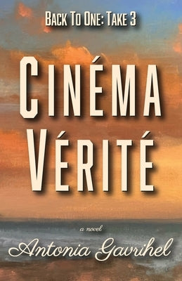 Back to One: Cinéma Vérité Paperback Hidden Shelf Publishing House