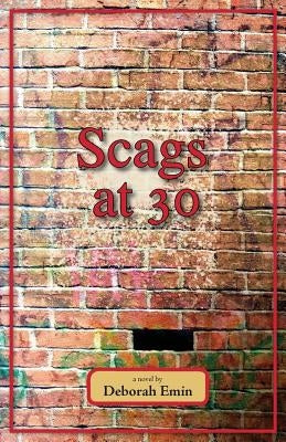 Scags at 30 by Emin, Deborah