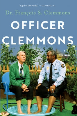 Officer Clemmons: A Memoir by Clemmons, Francois S.