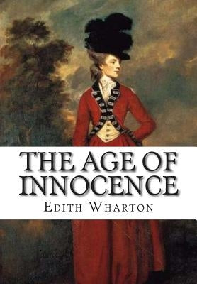 The Age of Innocence Createspace Independent Publishing Platform