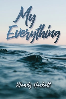 My Everything Paperback Dorrance Publishing Co.