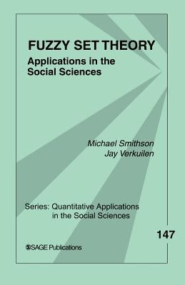 Fuzzy Set Theory: Applications in the Social Sciences Paperback Sage Publications, Inc