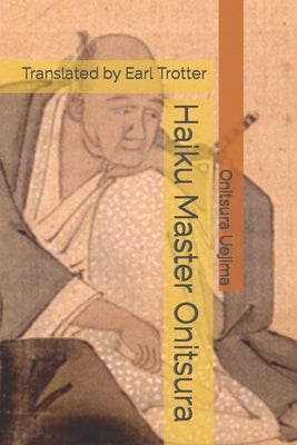 Haiku Master Onitsura Paperback Peach Blossom Press