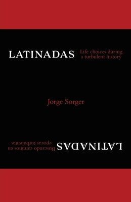 Latinadas: Life Choices During a Turbulent History Paperback Tellwell Talent