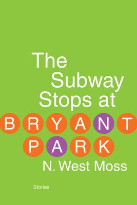 The Subway Stops at Bryant Park Paperback Leapfrog Press