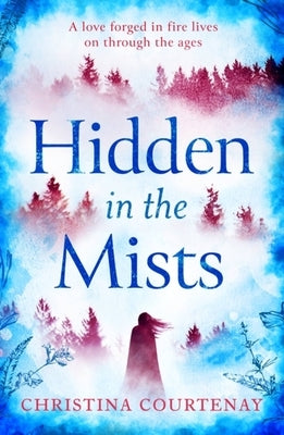 Hidden in the Mists by Courtenay, Christina