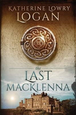 The Last MacKlenna Paperback Katherine Lowry Logan
