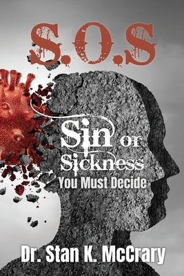 S.O.S. Sin or Sickness, You Must Decide Paperback Oakes Books