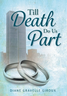 Till Death Do Us Part by Giroux, Diane Gravelle