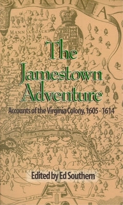 The Jamestown Adventure: Accounts of the Virginia Colony, 1605-1614 Paperback Blair - Blair