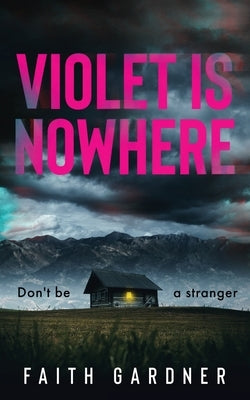 Violet Is Nowhere Paperback Mirror House Press