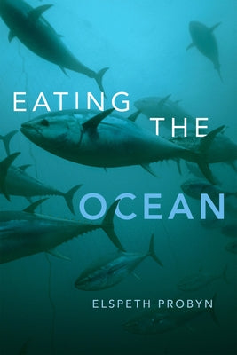 Eating the Ocean Paperback Duke University Press