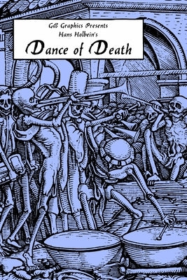 Hans Holbein's Dance of Death by Holbein, Hans