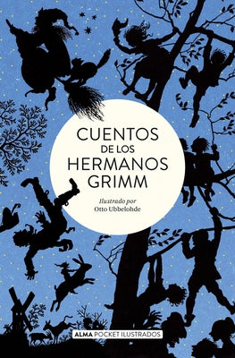 Cuentos de Los Hermanos Grimm by Grimm, Jacob