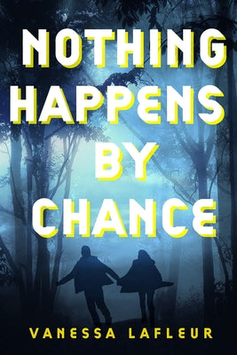 Nothing Happens by Chance: Volume 4 Paperback Bqb Publishing