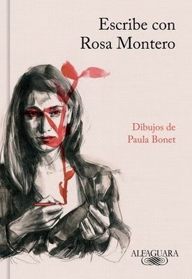 Escribe Con Rosa Montero / How to Write, with Rosa Montero by Montero, Rosa