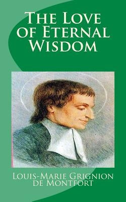 The Love of Eternal Wisdom Paperback Createspace Independent Publishing Platform