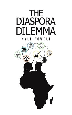 The Diaspora Dilemma by Powell, Kyle