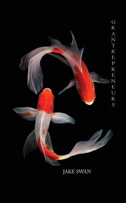 Grantrepreneurs Paperback Galleon Publishing