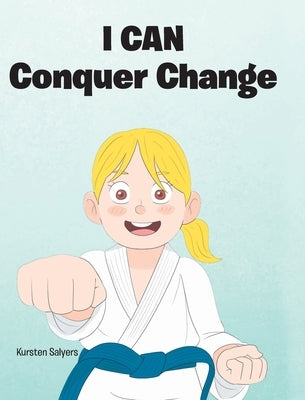 I Can Conquer Change by Salyers, Kursten