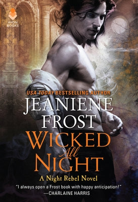 Wicked All Night: A Night Rebel Novel by Frost, Jeaniene