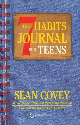 7 Habits Journal for Teens by Covey, Sean