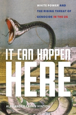 It Can Happen Here: White Power and the Rising Threat of Genocide in the Us Paperback New York University Press