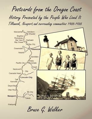 Postcards from the Oregon Coast: History Presented by the People Who Lived It Paperback Independently Published
