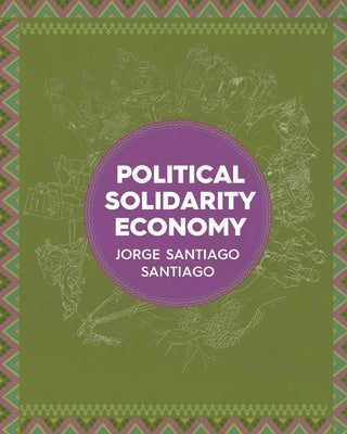 Political Solidarity Economy Gatekeeper Press