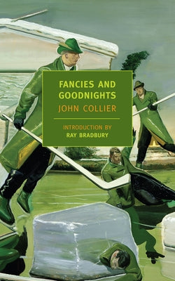 Fancies and Goodnights by Collier, John