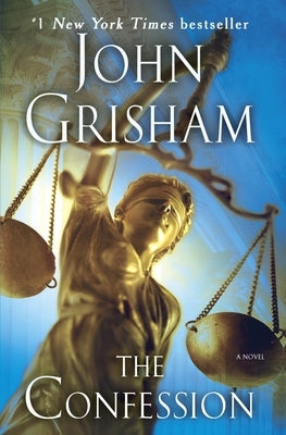 The Confession by Grisham, John