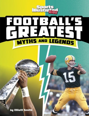 Football's Greatest Myths and Legends Paperback Capstone Press