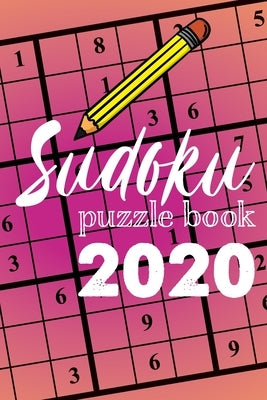Sudoku Puzzle Book 2020: Sudoku puzzle gift idea, 400 easy, medium and hard level. 6x9 inches 100 pages. Independently Published