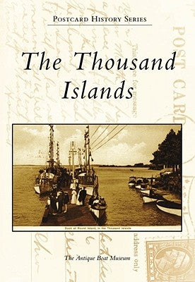 The Thousand Islands Paperback Arcadia Publishing (SC)